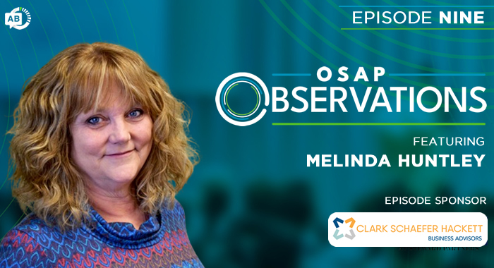 Check out the Latest Edition of the OSAP Observations Podcast with Melinda Huntley